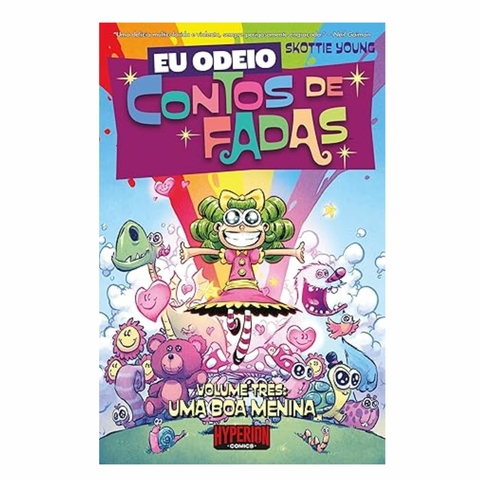 Eu Odeio Contos de Fadas Vol. 3: Uma Boa Menina - Hyperion Comics