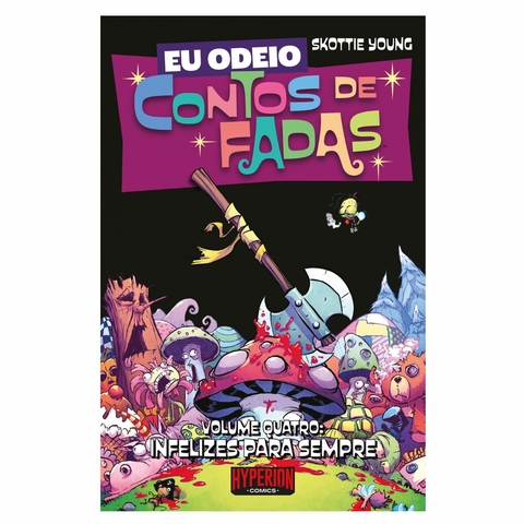Eu Odeio Contos de Fadas Vol. 4: Infelizes para Sempre - Hyperion Comics