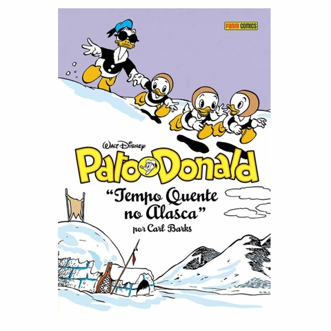 Pato Donald: Tempo Quente no Alasca - Vol. 2 - HQ - Panini