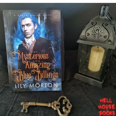 THE MYSTERIOUS AND AMAZING BLUE BILLINGS (BLACK AND BLUE SERIES) - LILY MORTON