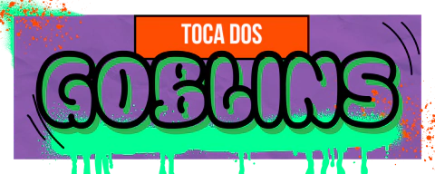Toca dos Goblins