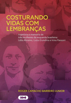 Costurando vidas com lembranças - Roger Camacho Barrero Junior - comprar online