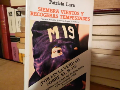 Siembra vientos y recogerás tempestades - Patricia Lara