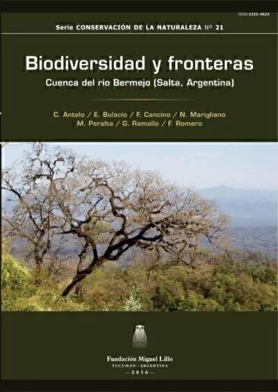 Biodiversidad y fronteras. Cuenca del río Bermejo (Salta, Argentina)