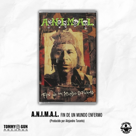 A.N.I.M.A.L. - Fin de un mundo enfermo (CASSETTE)