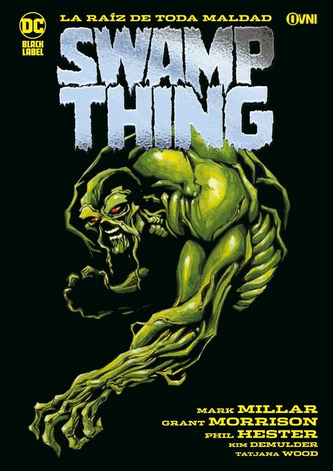 SWAMP THING: RAÍZ DE TODA MALDAD - comprar online