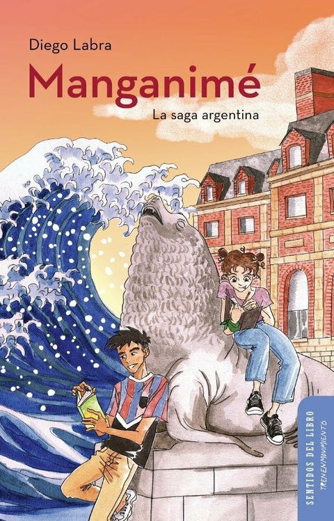 MANGANIME UNA SAGA ARGENTINA - DIEGO LABRA