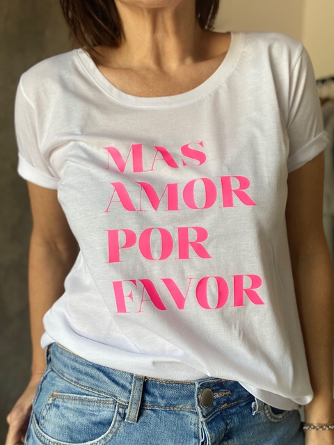 Remera Mas amor por favor ( nouvelle)