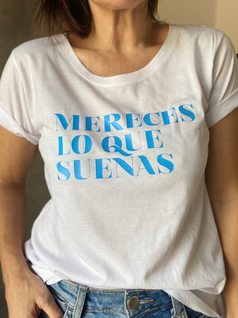 Remera Mereces lo que sueñas (nouvelle)