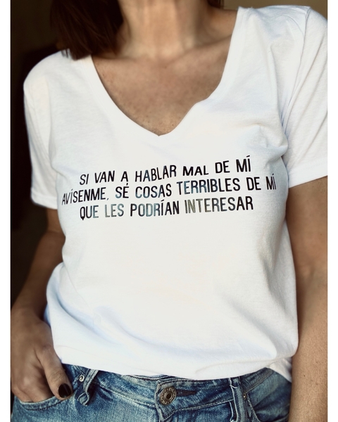 Remera Si van a hablar mal de mi