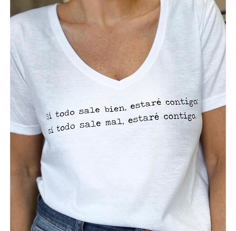 Remera Si todo sale bien estare contigo