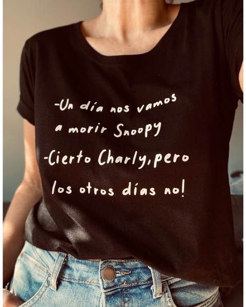 Remera Un dia vamos a morir Snoopy