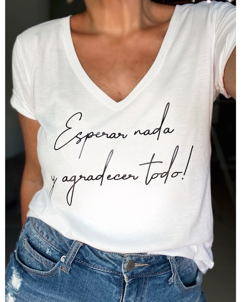 Remera Esperar nada y agradecer todo