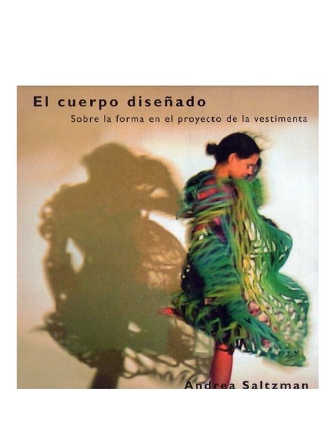 El cuerpo diseñado Editorial Paidós