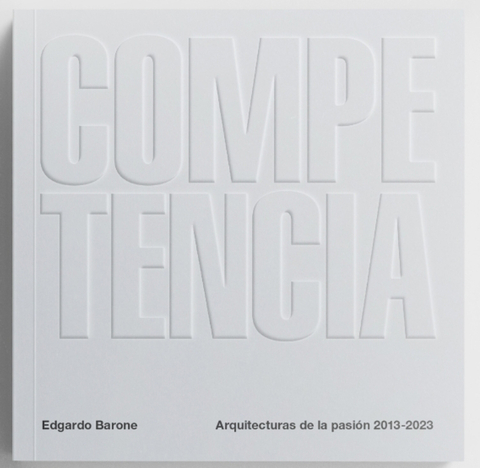 COMPETENCIA. Arquitecturas de la Pasión 2013-2023 - Bisman Ediciones