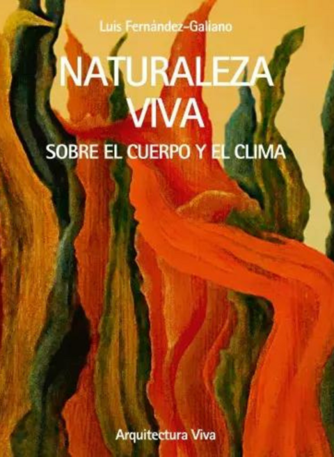 NATURALEZA VIVA - Editorial Arquitectura Viva