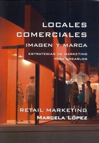 Locales Comerciales. Imagen Y Marca - Editorial Nobuko Diseño