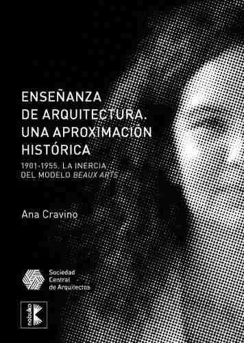 Enseñanza De Arquitectura. Una Aproximación Histórica - Editorial Nobuko Diseño