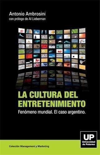 La Cultura Del Entretenimiento - Editorial Nobuko Diseño