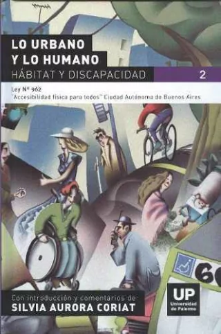 Lo Urbano Y Lo Humano Habitat Y Discapacidad T.2 - Editorial Nobuko Diseño Lo Urbano Y Lo Humano Habitat Y Discapacidad T.2 - Editorial Nobuko Diseño