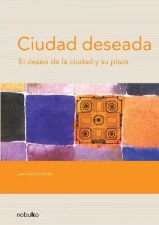 Ciudad Deseada - Editorial Nobuko Diseño Ciudad Deseada - Editorial Nobuko Diseño