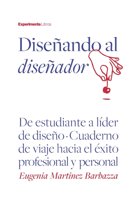 DISEÑANDO AL DISEÑADOR - Editorial Experimenta - comprar online
