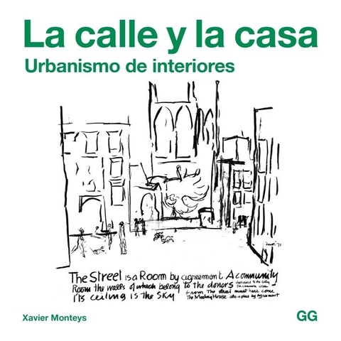 La calle y la casa - Editorial Gili