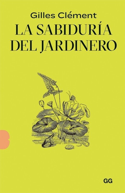 LA SABIDURIA DEL JARDINERO - EDITORIAL GILI