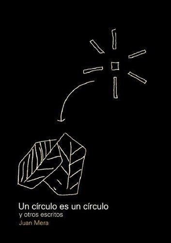 Un Circulo Es Un Circulo - Juan Mera - Editorial Nobuko Diseño