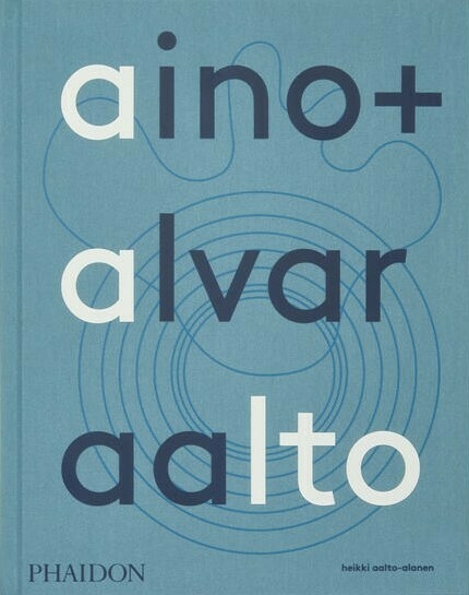 Aino + Alvar Aalto - Editorial Phaidon