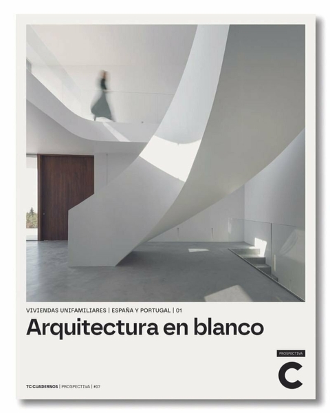 Arquitectura en blanco. Viviendas unifamiliares - General ediciones de arquitectura