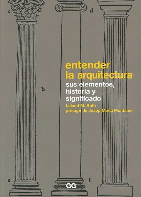 ENTENDER LA ARQUITECTURA - Editorial Gili