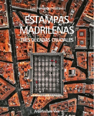 Estampas madrileñas - Editorial Arquitectura Viva