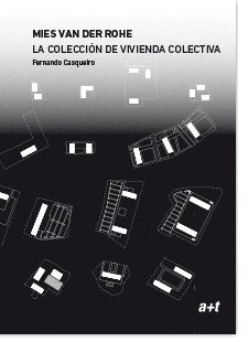 MIES VAN DER ROHE. LA COLECCIÓN DE VIVIENDA COLECTIVA - A+T ARCHITECTURE PUBLISHER
