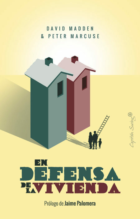 EN DEFENSA DE LA VIVIENDA - Capitán Swing