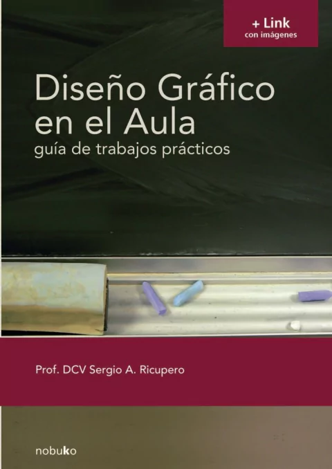DISEÑO GRAFICO EN EL AULA - Editorial Nobuko Diseño