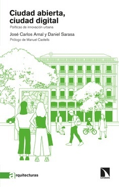 CIUDAD ABIERTA, CIUDAD DIGITAL - Los libros de la Catarata