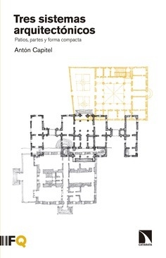 TRES SISTEMAS ARQUITECTONICOS - Los libros de la Catarata