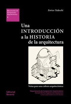 Una introducción a la historia de la arquitectura: notas para una cultura arquitectónica - Editorial Reverté