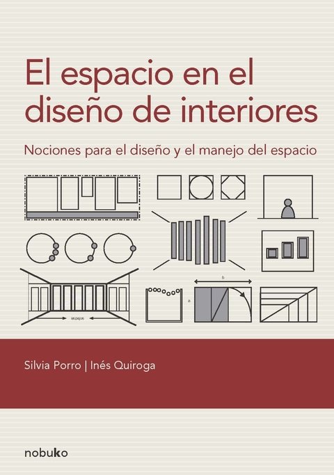 EL ESPACIO EN EL DISEÑO DE INTERIORES - 2º EDICION - Editorial Nobuko Diseño