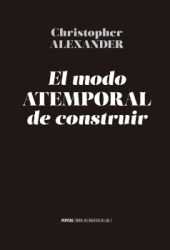 El modo atemporal de construir - Editorial Pepitas de calabaza - comprar online