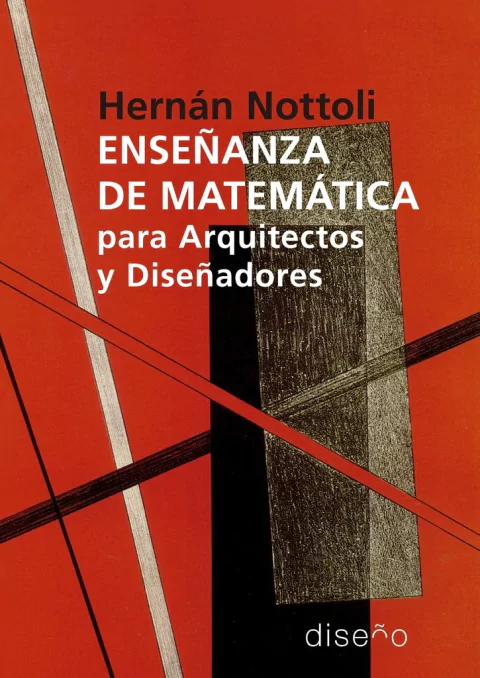 ENSEÑANZA DE MATEMÁTICAS PARA ARQUITECTOS Y DISEÑADORES - Editorial Nobuko Diseño