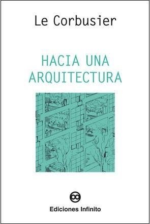 Hacia una arquitectura Ediciones Infinito