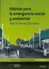 HABITAT P/ LA EMERG.A SOC.Y AMB.-VILLA EL MONTE - Editorial Nobuko Diseño