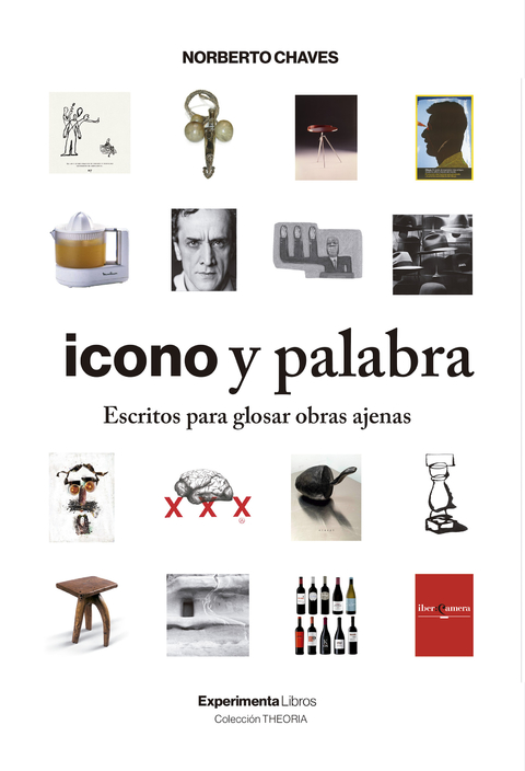 Icono y palabra. Escritos para glosar obras ajenas - Editorial Experimenta