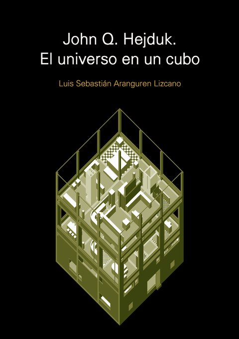 John Q. Hejduk, El universo en un cubo - Editorial Nobuko Diseño - comprar online