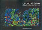 LA CIUDAD DULCE - Editorial Nobuko Diseño