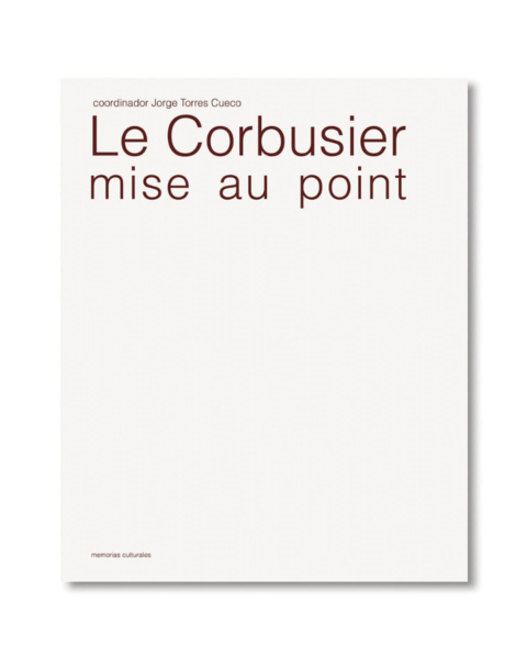Le Corbusier. Mise au Point - General ediciones de arquitectura - comprar online