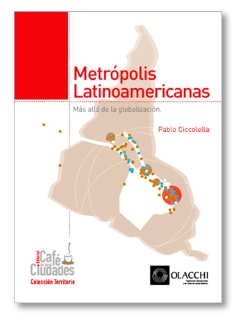 Metrópolis latinoamericanas - Editorial Café de las ciudades