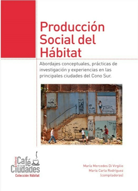 Producción social del hábitat - Editorial Café de las ciudades